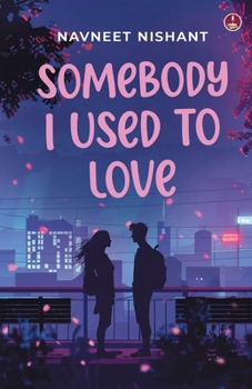 Paperback Somebody I Used to Love Book