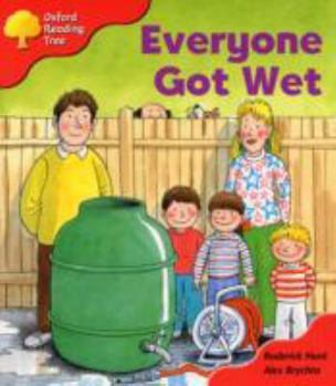 Everyone Got Wet - Book  of the Biff, Chip and Kipper storybooks