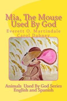 Paperback Mia, The Mouse Used By God Book