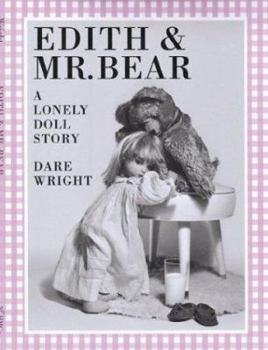 Paperback Edith & Mr. Bear: A Lonely Doll Story Book