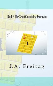 Paperback The Sekai Chronicles: Book 3: Ascension Book