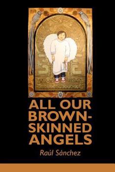 Paperback All Our Brown-Skinned Angels Book