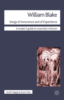 William Blake - Songs of Innocence and of Experience (Readers' Guides to Essential Criticism)