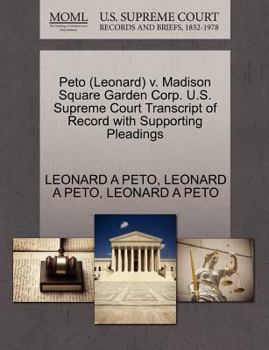 Paperback Peto (Leonard) V. Madison Square Garden Corp. U.S. Supreme Court Transcript of Record with Supporting Pleadings Book
