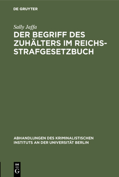 Hardcover Der Begriff des Zuhälters im Reichsstrafgesetzbuch [German] Book