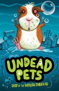 Paperback Gasp of the Ghoulish Guinea Pig (Undead Pets) Book