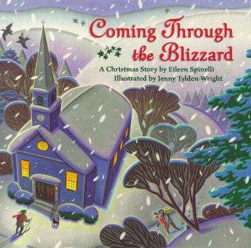 Hardcover Coming Through the Blizzard: A Christmas Story Book