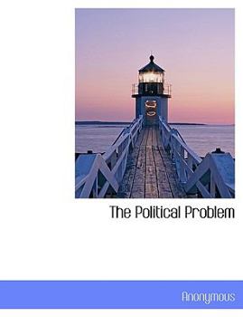 Paperback The Political Problem [Large Print] Book