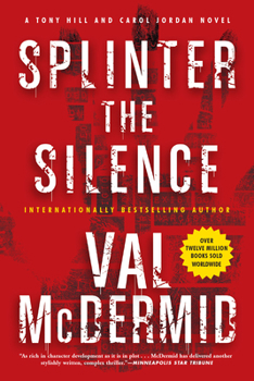 Splinter the Silence - Book #9 of the Tony Hill & Carol Jordan