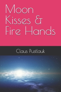 Paperback Moon Kisses & Fire Hands Book