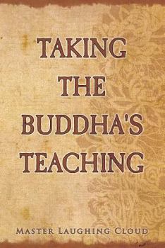 Paperback Taking The Buddha's Teaching Book