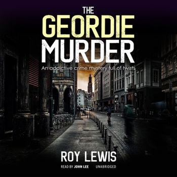The Geordie Murder - Book #5 of the Eric Ward