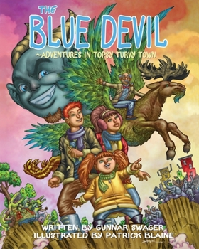 Paperback The Blue Devil Adventures in Topsy Turvy Town Book