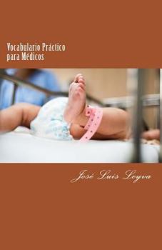 Paperback Vocabulario Práctico Para Médicos: English-Spanish Medical Terms Book