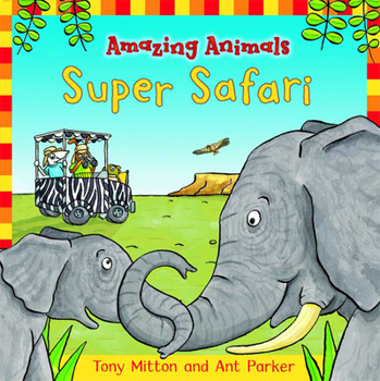 Hardcover Amazing Animals: Super Safari: Super Safari Book