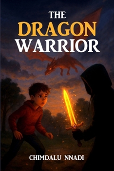 Paperback The Dragon Warrior: A Dragon Fantasy Adventure for Young Readers Book