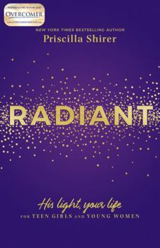 Paperback Radiant: His Light, Your Life for Teen Girls and Young Women Book