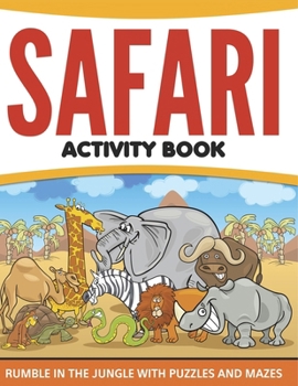 Paperback Safari Activity Book: Rumble in the Jungle With Puzzles and Mazes Book