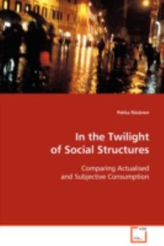 Paperback In the Twilight of Social Structures Book