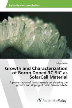 Growth and Characterization of Boron Doped 3c-Sic as Solarcell Material
