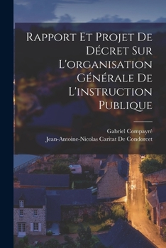 Paperback Rapport Et Projet De Décret Sur L'organisation Générale De L'instruction Publique Book