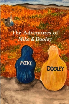 Paperback The Adventures of Mike & Dooley Book