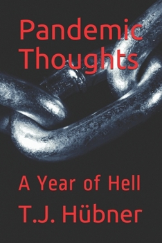 Paperback Pandemic Thoughts: A Year of Hell Book