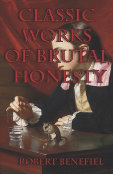 Paperback Classic Works Of Brutal Honesty Book