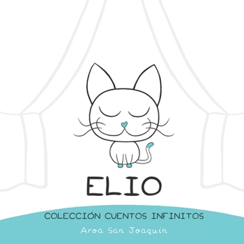 Paperback Elio: Colecci?n Cuentos Infinitos [Spanish] Book
