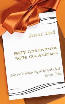 Paperback Party! God's Invitation Faith! Our Acceptance Book