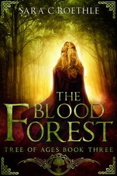 The Blood Forest - Book #3 of the Tree of Ages