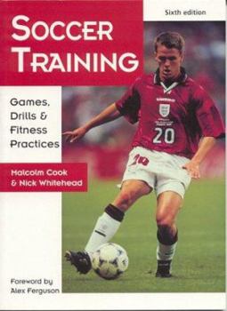 Paperback Soccer Training: Games, Drills & Fitness Practices Book