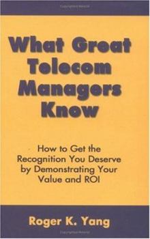 Hardcover What Great Telecom Managers Know Book