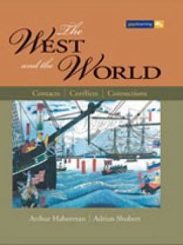 Hardcover The West and the World: Contacts, Conflicts, Connections Book