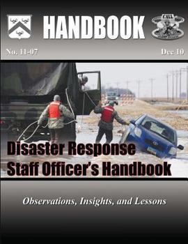 Paperback Disaster Response Staff Officer's Handbook: observations, Insights, and Lessons Book