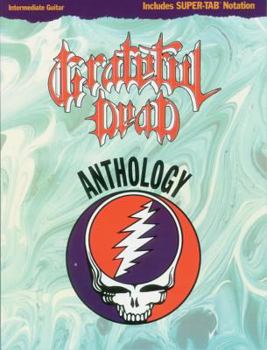Paperback Grateful Dead -- Anthology: Intermediate Guitar/Tab Book