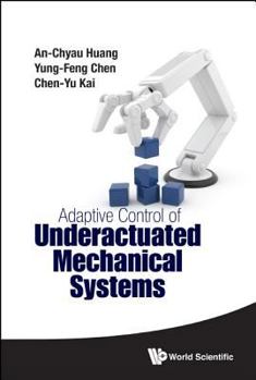 Hardcover Adaptive Control of Underactuated Mechanical Systems Book