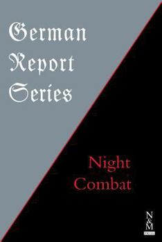 Paperback German Report Series: Night Combat Book