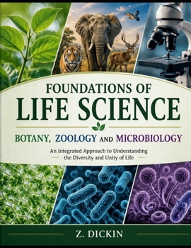 Foundations of Life Science: Botany, Zoology and Microbiology