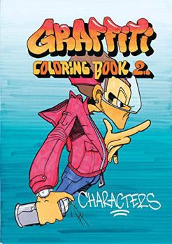 Paperback Graffiti Coloring, Book 2: Characters Book
