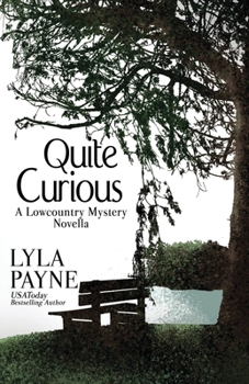 Paperback Quite Curious (A Lowcountry Novella) Book