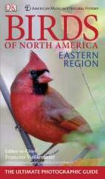 Paperback American Museum of Natural History Birds of North America Eastern Region: The Ultimate Photographic Guide Book