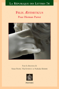 Paperback Felix Aestheticus: Pour Herman Parret [French] Book
