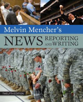 Paperback Melvin Mencher's News Reporting and Writing Book