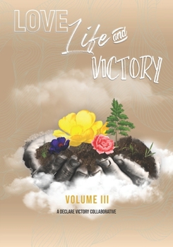 Paperback Love Life & Victory: The Volumes Of The Book