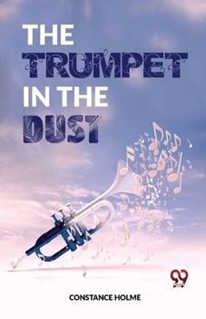 Paperback The Trumpet In The Dust Book