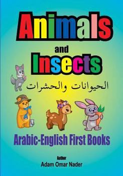 Paperback Arabic - English First Books: Animals and Insects Book