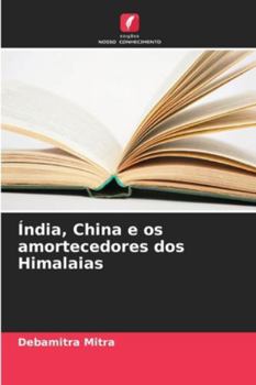 Paperback Índia, China e os amortecedores dos Himalaias [Portuguese] Book