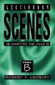 Paperback Lectionary Scenes: 58 Vignettes for Cycle B Book