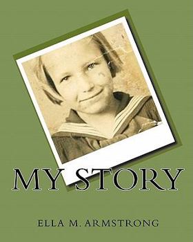 Paperback My Story: Ella M. Armstrong Book